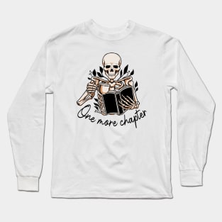 One More Chapter Skeleton Book Lover Long Sleeve T-Shirt